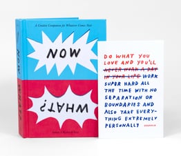 A hardcover book with a blue upper half and red lower half cover, white comic-style burst shapes, the word "NOW" on the top burst, an upside-down "WHAT?" on the bottom burst, and the author name "Adam J. Kurtz & You" at the bottom.