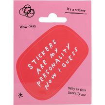 Stickers Are My Personality