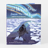 A hardcover book titled "The Whale who Swam Through Time" with an illustrated whale swimming through icy water under a starry sky and the subtitle "A 200-Year Journey in the Arctic."