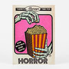 A postcard-sized print with a horror-themed illustration of skeleton hands holding a striped popcorn box full of skulls, with the text "THERE'S Always TIME FOR", "NOW WITH REAL BONE PARTS!", and "HORROR".