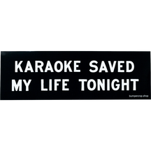 Karaoke Saved My Life Tonight