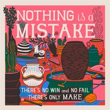 Nothing is a Mistake