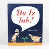 A book cover with the title "Du Iz Tak?" in large red letters inside a white speech bubble and the author name "Carson Ellis" below, with two illustrated moth-like insects facing a small green sprout.