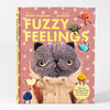 A hardcover book titled "FUZZY FEELINGS" with a plush cat character on the cover and small colorful fuzzy figures around it.