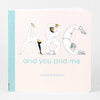 A square board book with a pale pink cover and aqua spine showing the title "ABC" formed by three illustrated people and the text "and you and me" and "corinna luyken".
