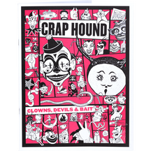A printed cover or poster with the bold title “CRAP HOUND” and the subtitle “CLOWNS, DEVILS & BAIT,” showing a collage of black-and-white clown, devil, and creepy character illustrations on a hot pink background.