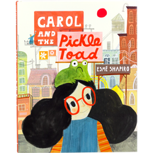 Carol and the Pickle Toad