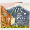 A children’s picture book cover titled “YAK AND DOVE” with illustrated yak and dove characters and the text “words by KYO MACLEAR” and “pictures by ESME SHAPIRO.”
