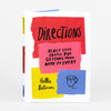 A hardcover book titled "Directions: Really Good Advice for Getting From Here to There" by Hallie Bateman, with a cover made of colorful torn-paper shapes and a small line drawing of a cup.