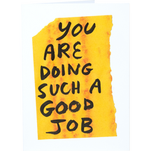 You Are Doing Such A Good Job