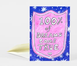 100% Of Dreams Come True