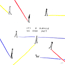It's A Miracle We Ever Met