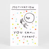 A postcard-style card with a simple black line drawing of a round face giving two thumbs up, surrounded by colorful dots, with the text "MOTIVATION" and "YOU CAN... TODAY!".