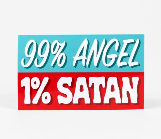 99% Angel 1% Devil