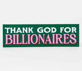 Thank God For Billionaires