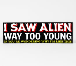 I Saw Alien Way Too Young