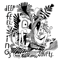 Deep Feelings Create Shifts