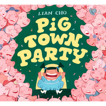 Pig Town Party