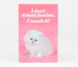 I Don't Debate Fascism. I Smash It!