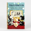A small illustrated zine/booklet cover titled "This Is What's On" with the subtitle "Colonial Power, Capitalism, and Who Gets to Decide Our kids are already watching." showing three cartoon cats watching a vintage television, with "a little folx book" at the bottom.