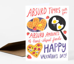 Absurd Times Valentine's Day
