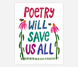 Poetry Will Save Us All