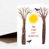 A folded greeting card shows two bare trees wrapped with a red vine, two black birds, a yellow sun, and the red text "YOU MAKE LIFE BEAUTIFUL" on the front.