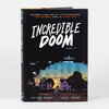 A hardcover book titled "Incredible Doom [vol 1]" by Matthew Bogart and Jesse Holden with a black cover featuring large white lettering and a pixel-art suburban street scene at the bottom.