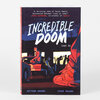 A softcover book titled "Incredible Doom [vol 2]" with the authors' names Matthew Bogart and Jesse Holden on the cover and spine.