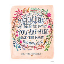 Use the Magic You Have Now
