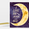 A greeting card with a large crescent moon and the text "I LOVE YOU to the MOON and BACK" on a dark purple starry design.