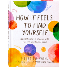 How It Feels To Find Yourself