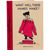 Product Image for nikki-what-will-these-hands-make-hardcover