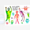 A folded greeting card with colorful cartoon party animals and the text "CUT LOOSE YA PARTY ANIMAL!" on the front.