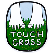 Touch Grass