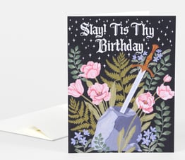 Slay! Tis Thy Birthday