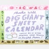 A giant sheet calendar cover with the text "Phoebe Wahl BIG GIANT SHEET CALENDAR" and "Twelve big ol' blank monthly grids printed on recycled paper!", surrounded by colorful illustrated border motifs of animals, plants, and seasonal symbols.