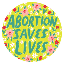 Abortion Saves Lives