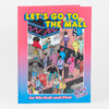 A pink and blue hardcover book titled "LET'S GO TO THE MALL" with an illustrated mall scene on the cover and the text "An '80s Seek-and-Find" and "Sally Nixon."