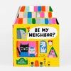 A brightly colored lift-the-flap board book titled "BE MY NEIGHBOR?" with cartoon animal characters and the text "LIFT more than 60 FLAPS in this seek-and-find!" on the cover.