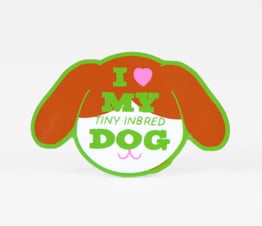 I Love My Tiny Inbred Dog - Smooth Dog