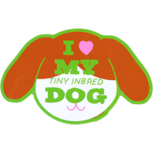 I Love My Tiny Inbred Dog - Smooth Dog
