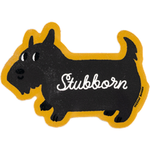 Stubborn