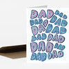 A folded greeting card with the words "DAD DAD DAD DAD DAD DAD" in large hand-drawn striped letters in blue and pink.