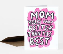 Better Than The Best Mom